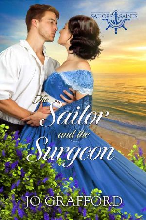 [Sailors and Saints 03] • The Sailor and the Surgeon (Sailors and Saints Book 3)